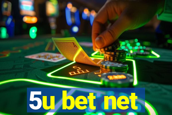 5u bet net